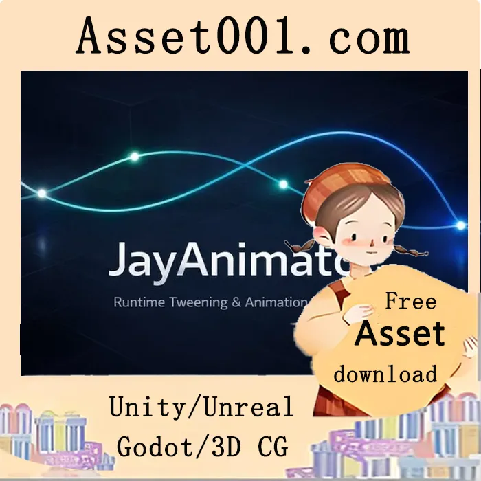 JayAnimator 5.7：Unreal Engine 中轻量级动画与插值框架|JayAnimator 5.7