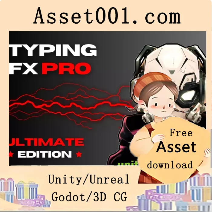 Unity Typing FX Pro 终极版：无需代码的21+种文本动画特效|Typing FX Pro: Ultimate Edition v2.0.21