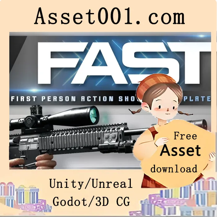 F.A.S.T. 第一人称射击模板 5.7：基于20年经验的动画与核心机制完整解决方案|FAST (First-person Action Shooter Template) 5.7