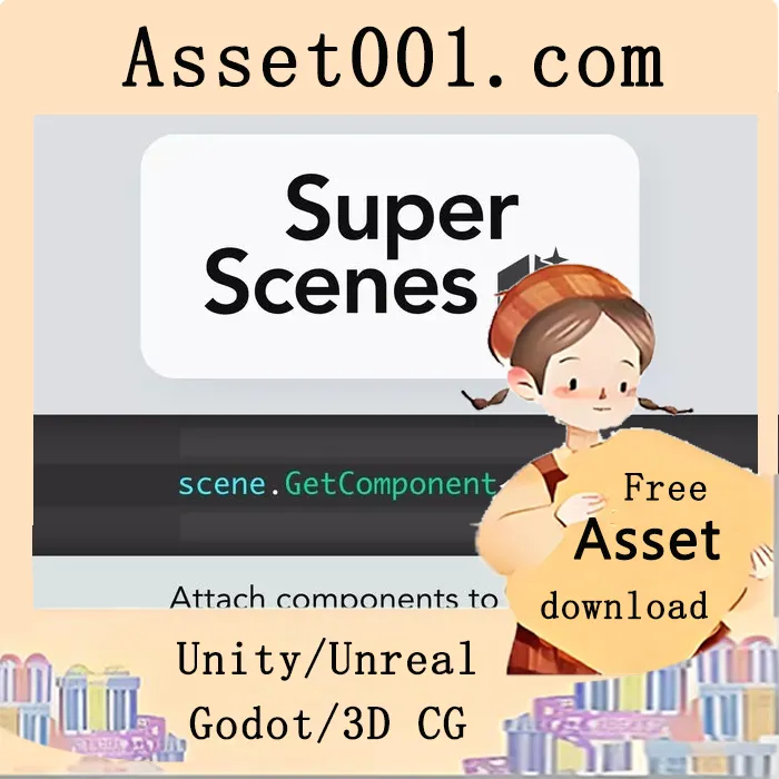 SuperScenes - Components for scenes v1.1.1|SuperScenes - Components for scenes v1.1.1