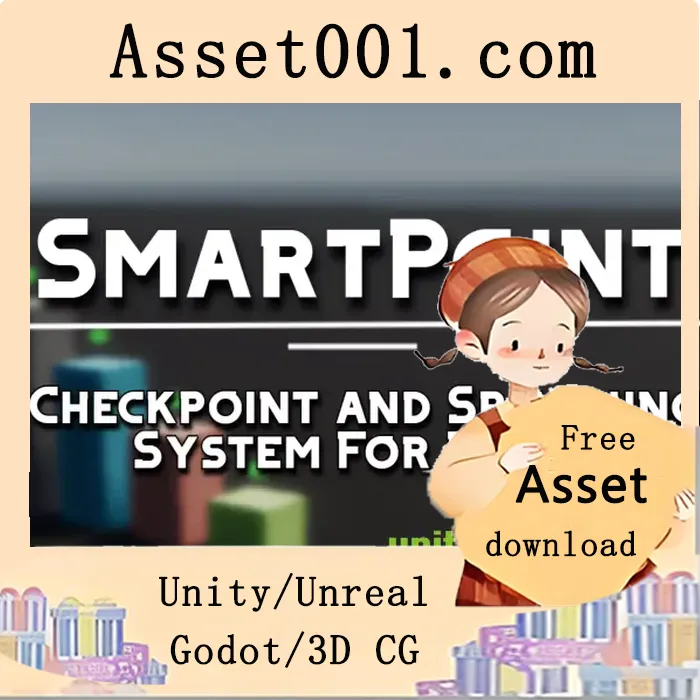 Unity SmartPoint 检点与生成系统详解|SmartPoint - Checkpoint and Spawning System v1.0