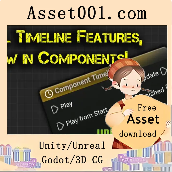 Unity蓝图组件中添加时间轴功能：支持完整的时间轴特性与实时编辑|Component Timeline v5.6-5.7